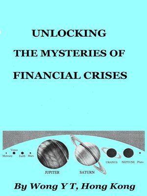 cover image of Unlocking the Mysteries of Financial Crises